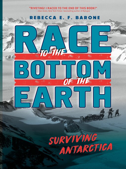 Title details for Race to the Bottom of the Earth by Rebecca E. F. Barone - Available